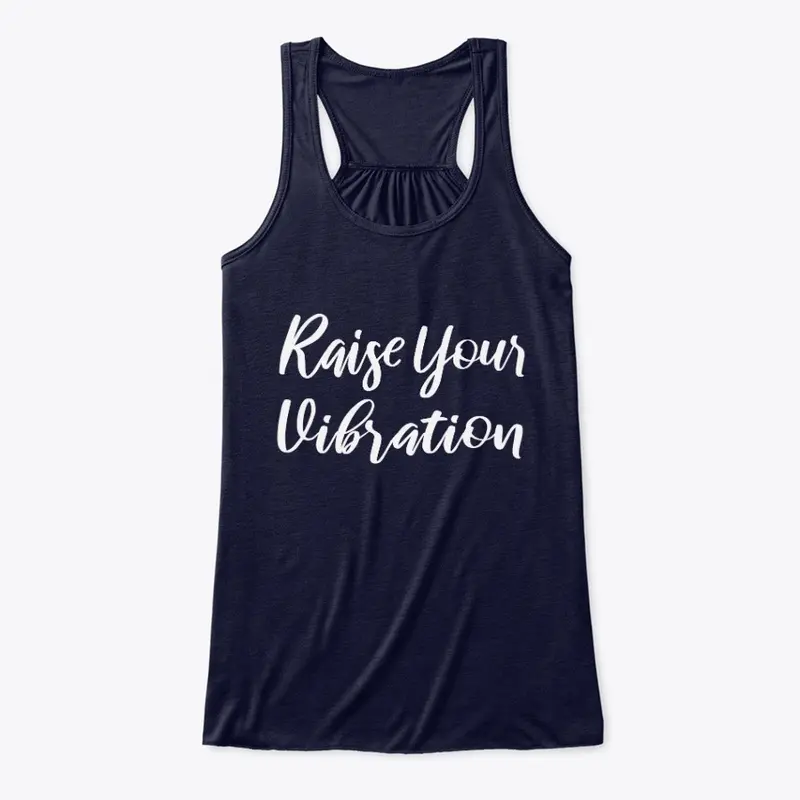 Raise your vibration Yoga top